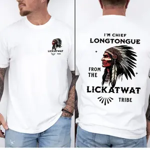 I’M Chief Longtongue From The Lickatwat Tribe T Shirt, Funny Indigenous Native American Humor Shirt, Satirical Indian Chief Sweatshirt, Playful Meme Quote Hoodie, Unisex Sweater Pullover Tee