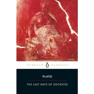 The Last Days of Socrates: Euthyphro; Apology; Crito; Phaedo -- Plato, Paperback