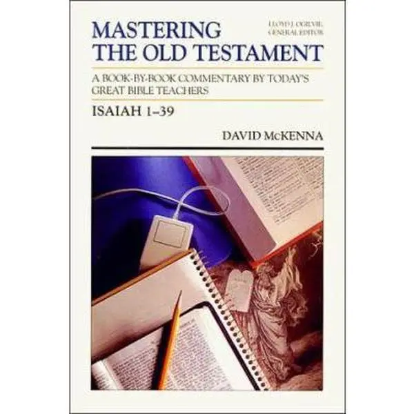 USED Book - Isaiah 1-39 (Mastering the Old Testament) by David L. McKenna (Paperback) - english