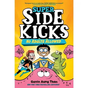 USED-Super Sidekicks #1: No Adults Allowed: (A Graphic Novel) by Than, Gavin Aung (Paperback)