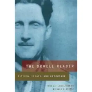 USED-The Orwell Reader: Fiction, Essays, and Reportage by Orwell, George (Paperback)