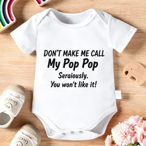 2026 Newborn Don't Make Me Call My Pop Pop Baby Bodysuit, 100% Cotton Soft Short Sleeve Romper for All Seasons Funny Casual Onesie for Baby Boys & Girls – Perfect for Indoor & Outdoor Wear (0-2T) Baby Gift Outfit
