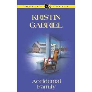 USED-Accidental Family (Cooper's Corner, Book 8) by Kristin Gabriel (Unknown)