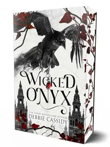 Wicked Onyx (Special, Limited Run Edition): A Dark Academia Romantasy Novel by Debbie Cassidy, The Veritas Legacy Book 1, Paperback