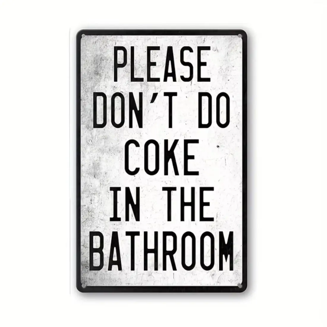 Funny Bathroom Sign, Don't Do Coke in The Bathroom Sign, Restroom Sign, Wall Decor for Home Bathroom, Wall Art for Home Decor, Wall Decor