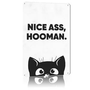 Nice Ass Hooman-Bathroom Stickers 8x12 Inch Aluminum Sign Durable For Easy Installation, Rich Colors Suitable For Family Bathroom, Decor For Restroom Shelf Makes A Fun Gift.