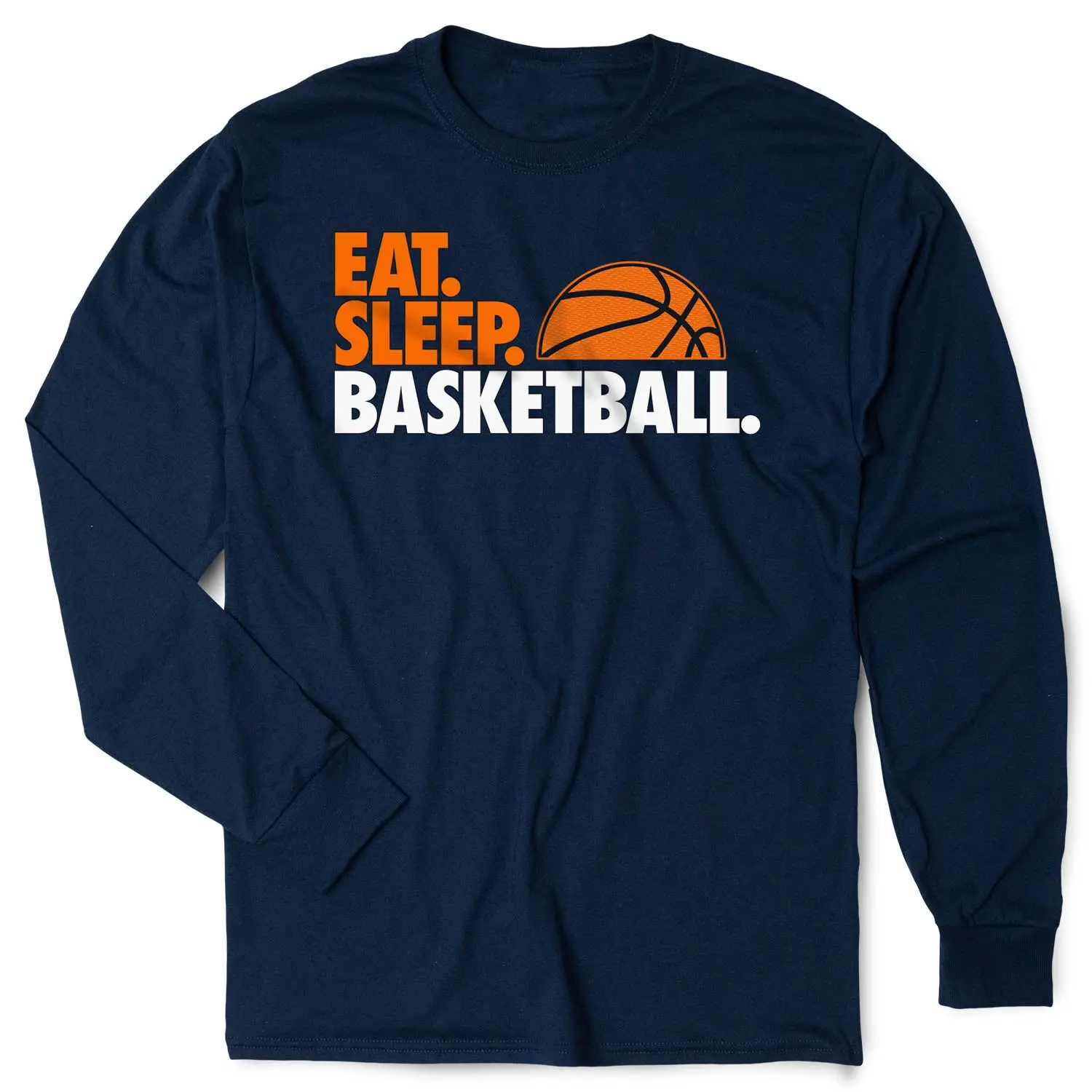Long Sleeve Basketball Statement Sports T-Shirt - Eat, Sleep, Basketball, Slogan Sports T-Shirt, Sporty Sports T-Shirt