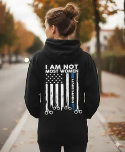 I Am Not Most Women Sheriff Deputy hoodie, Thin Blue Line Flag T-Shirt
