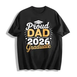 【 100% Cotton】Class of 2026 Graduation T-Shirt - Proud Dad of a 2026 Graduate, Golden Lettering & Diploma Design, 100% Cotton 220gsm Loose Fit S-XXXL, Black Casual Shirt for 2026 Year Parents Gift，men's t shirts