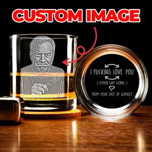 Custom Husband or Boyfriend Photo Whiskey Glass - Personalized Father's Day Gift for Him - Engraved Whiskey Glass with Picture - I Love F*cking You