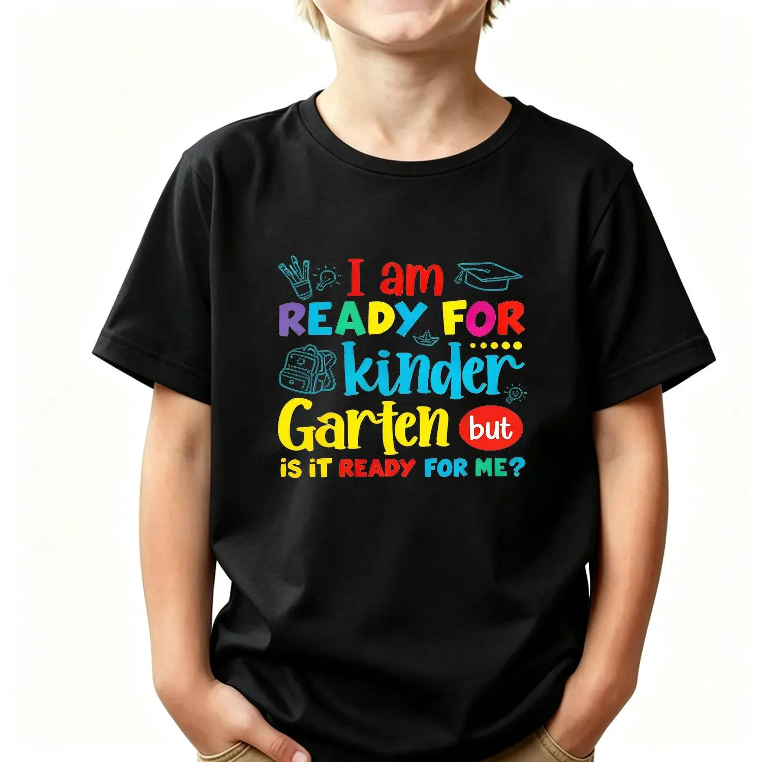 Boys T Shirts I Am Ready For Kindergarten But Is It Ready For Me Funny Back To School Graphic Tee Playful Kids Top Casual Everyday Wear