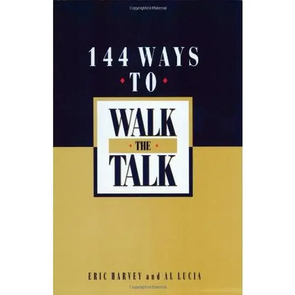 USED-144 Ways to Walk the Talk by Eric Harvey (Paperback)