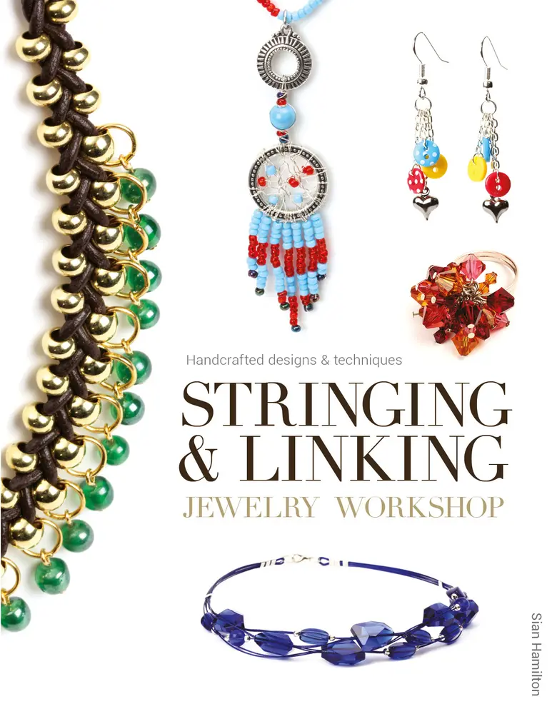 Used Jewelry Making Book - Stringing & Linking Workshop, Handcrafted Designs & Techniques for DIY Jewelry, Earrings by Sian Hamilton (Paperback)
