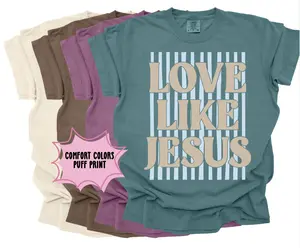 LOVE LIKE JESUS Comfort Colors preppy Tshirt