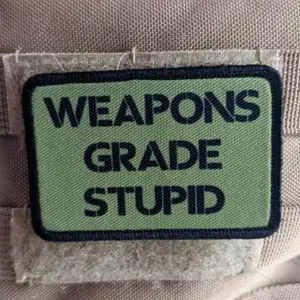 Weapons grade stupid army military navy funny 2"x3" morale patch with hook and loop backing green background