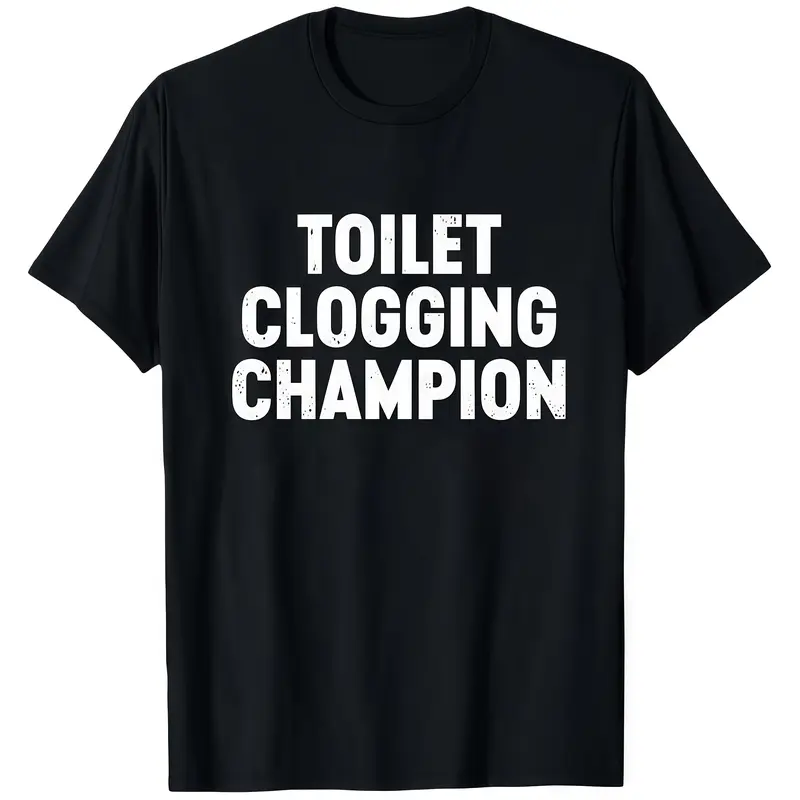 Women's Round Neck Short-Sleeve Black T-Shirt Top - Funny "Toilet Clogging Champion" Meme Graphic Print, Casual Unisex Streetwear, Ideal Party Gift for Men (TikTok Shop Spring Glow Up, Summer Vibes Outdoor Fun), Shortsleeve