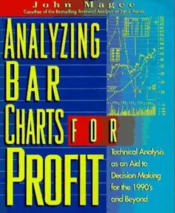 USED-Analyzing Bar Charts for Profit: Technical Analysis As an Aid to Decision Making for the 1990s and Beyond by John Magee (Hardcover)