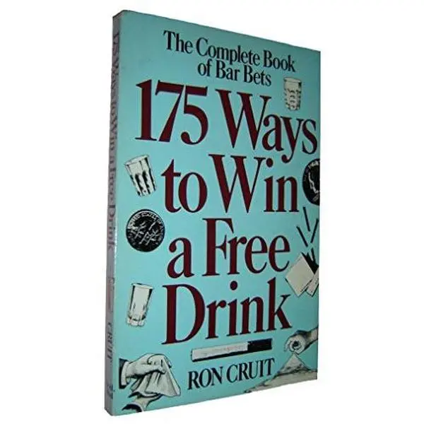 USED-175 Ways to Win a Free Drink: The Complete Book of Bar Bets by Ron Cruit (Paperback)