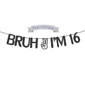 Bruh I'm 16 Black Glitter,NO-DIY,hello Sixteen,Happy 16th Birthday Party Decorations Banners Supplies for Boy Girl (16)