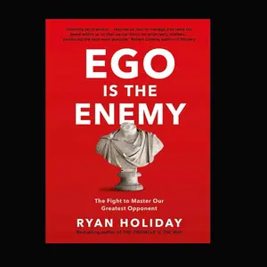 Ego is the Enemy by Ryan Holiday ( paperback)