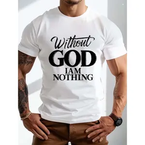 Men`s Plus Size Summer T-Shirt - "Without God I Am Nothing" Graphic Print, 100% Cotton Casual Short Sleeve Top for Tall Guys, White with Black Text, Casual Attire