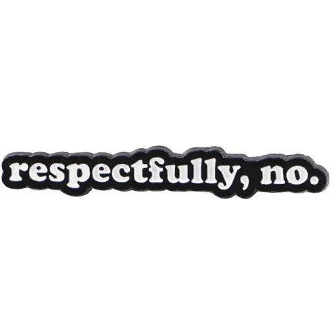 "Respectfully,no" Funny Letter Brooch Pin Zinc Alloy Unique Badge for Hats Clothes Backpacks Perfect Gift Fashion Accessory,Stylish Casual Design All Season Wear Hat Pins
