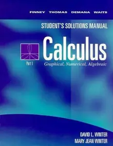 USED-Student's Solutions Manual Calculus: Graphical, Numerical, Algebraic by David L. Winter (Paperback)