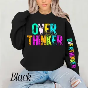 Over thinker Bright with Sleeve Crewneck Sweatshirt Gildan Everyday Style Super Soft Unisex Fit Streetwear Graphic Top warm Womenswear Casual Printed Long Sleeved mental Health ADHD