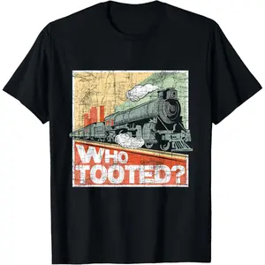 Who Tooted - Model Train Lover Railroad Locomotive Conductor T-Shirt Graphic tees