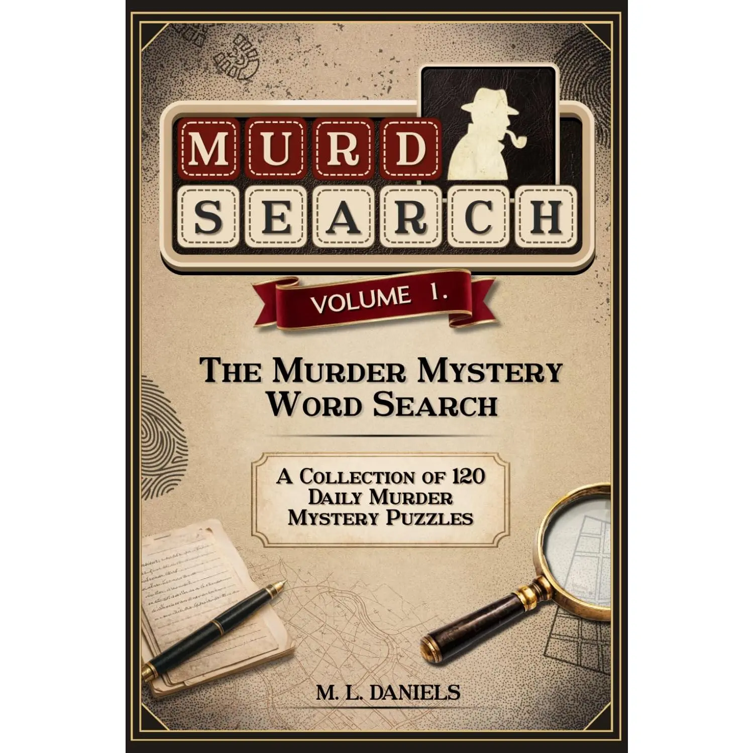 Murdsearch Volume 1: Murder Mystery Word Search Paperback - 120 Unique Puzzles, English Daily Challenge, Addictive Deductive Gameplay Collection