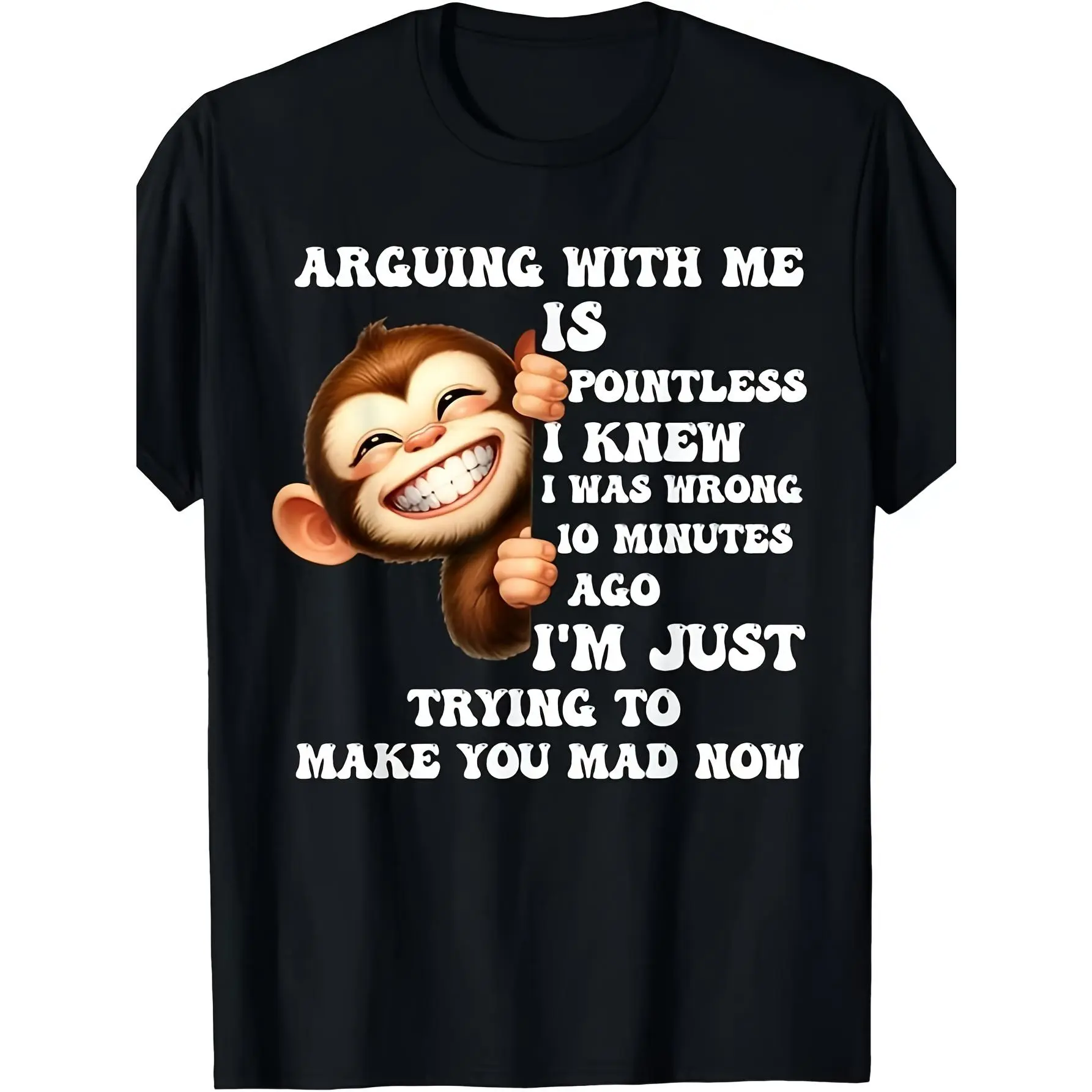 Arguing with Me Is Pointless I Knew I Was Wrong Monkey Funny T-Shirt S-3XL Store Same Style for Men and Women 2026 Summer Short-sleeved Printed T-shirt Pure
