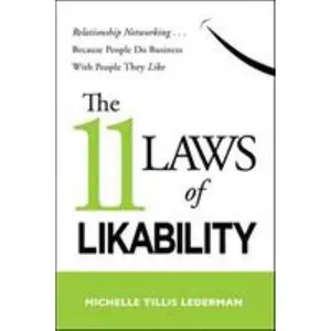 USED-The 11 Laws of Likability: Relationship Networking . . . Because People Do Business with People They Like by Lederman, Michelle Tillis (Paperback)