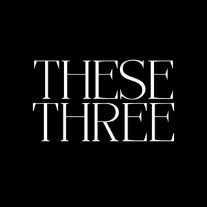 These Three