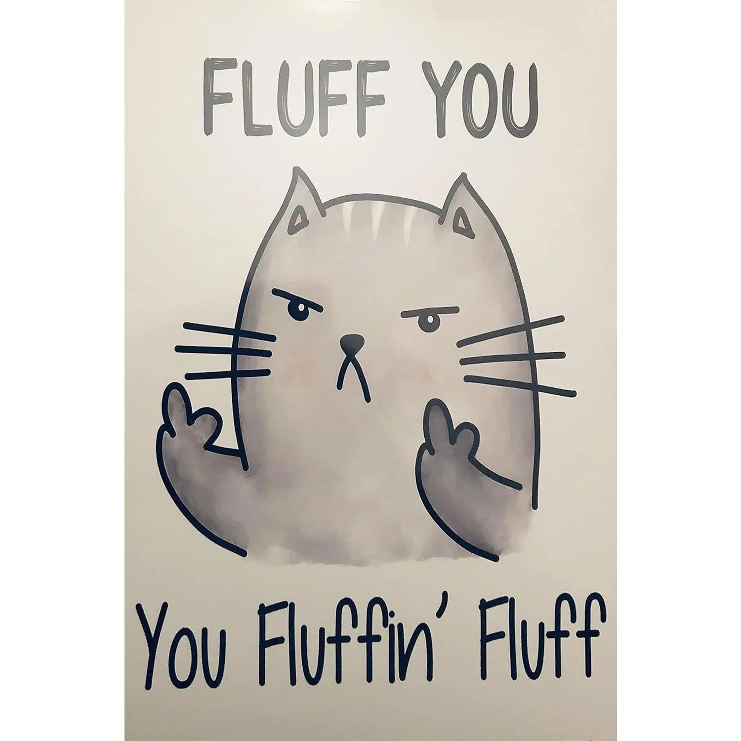 Funny Tin Sign Rude Mean Kitty Fluff You Fluffin Fluff Cat Decor Gift for Cat Lover Retro Metal Tin Sign Vintage Sign for Home C