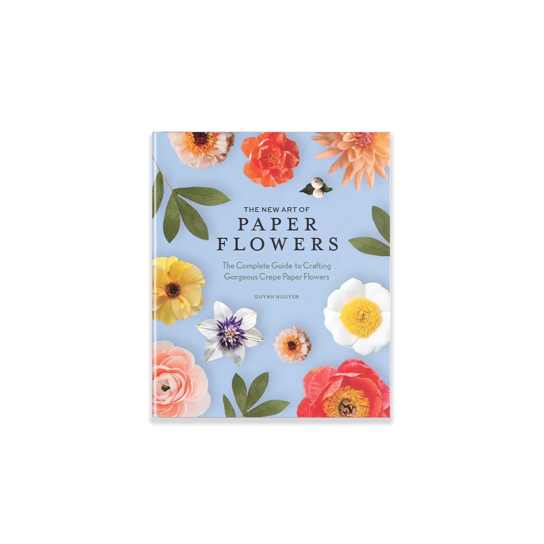 The New Art of Paper Flowers: Learn how to craft a blossoming garden of vibrant crepe paper flowers