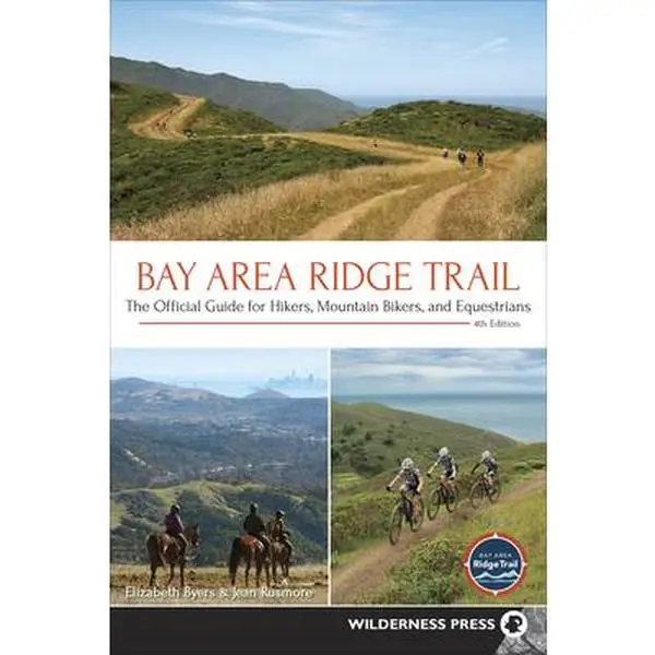 USED Book - Bay Area Ridge Trail: The Official Guide for Hikers, Mountain Bikers, and Equestrians by Byers, Elizabeth (Paperback) - english