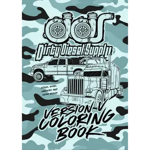 Dirty Diesel Supply Version 5 Truck Coloring Book - 106 Pages Softcover Engaging Designs for Kids & Adults
