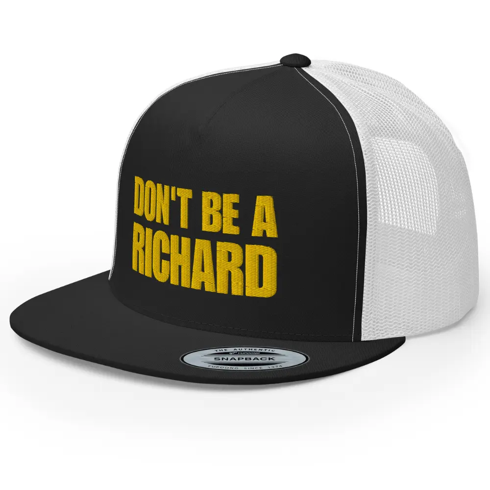 RIVEMUG Don't Be a Richard Premium Embroidered Trucker Hat High Crown Flat Bill Cap