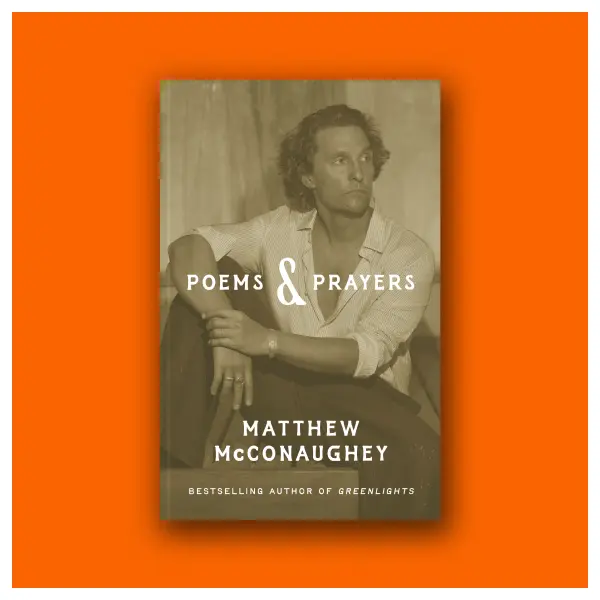 Poems & Prayers by Matthew McConaughey (Hardcover Book)