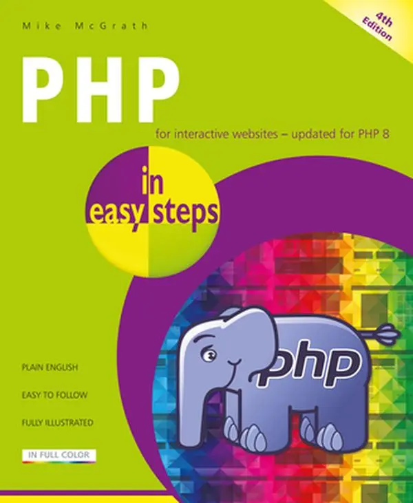 USED-PHP in Easy Steps: Updated for PHP 8 by McGrath, Mike (Paperback)