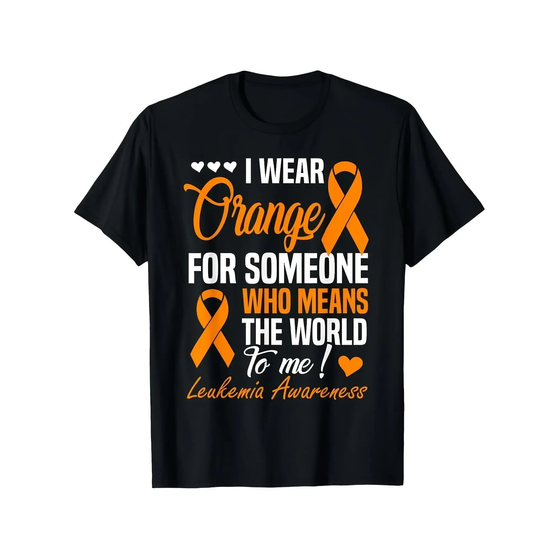 'S & 'S Short  [100% Cotton] 100% Cotton I Wear Orange for Someone Who Means World to Me Leukemia T Shirt Unisex Crew Neck T-Shirt - Comfortable And Breathable Casual T-Shirt - Perfect Gift for Birthdays, Casual Wear