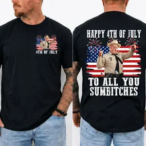 Happy 4th Of July To All You Sumbitches Shirt, Smokey And The Bandit Movie T-Shirt, Classic Movie Quote Tee, Funny Show Fireworks T-Shirt for Independence Day, MADE IN USA