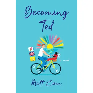 USED-Becoming Ted by Cain, Matt (Hardcover)