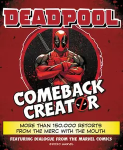 USED-Deadpool Comeback Creator: More Than 150,000 Retorts from the Merc with the Mouth by Featuring Dialogue from the Marvel Comic (Hardcover)