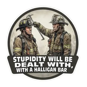 Fierstien Firefighter Decal Sticker NON REFLECTIVE Stupidity Halligan Decal Tiktok AI Generated in Various Sizes