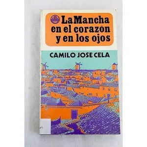 USED-La mancha en el corazón y en los ojos by Camilo José Cela (Paperback)