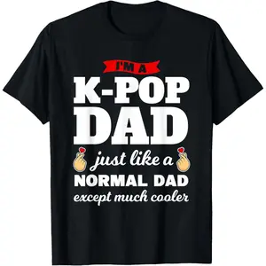 I'm a k-pop dad k-pop merchandise T-Shirt