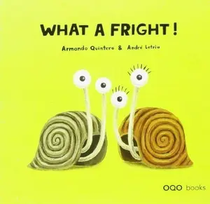 USED-What a fright! by Armando Quintero Laplume (Hardcover)