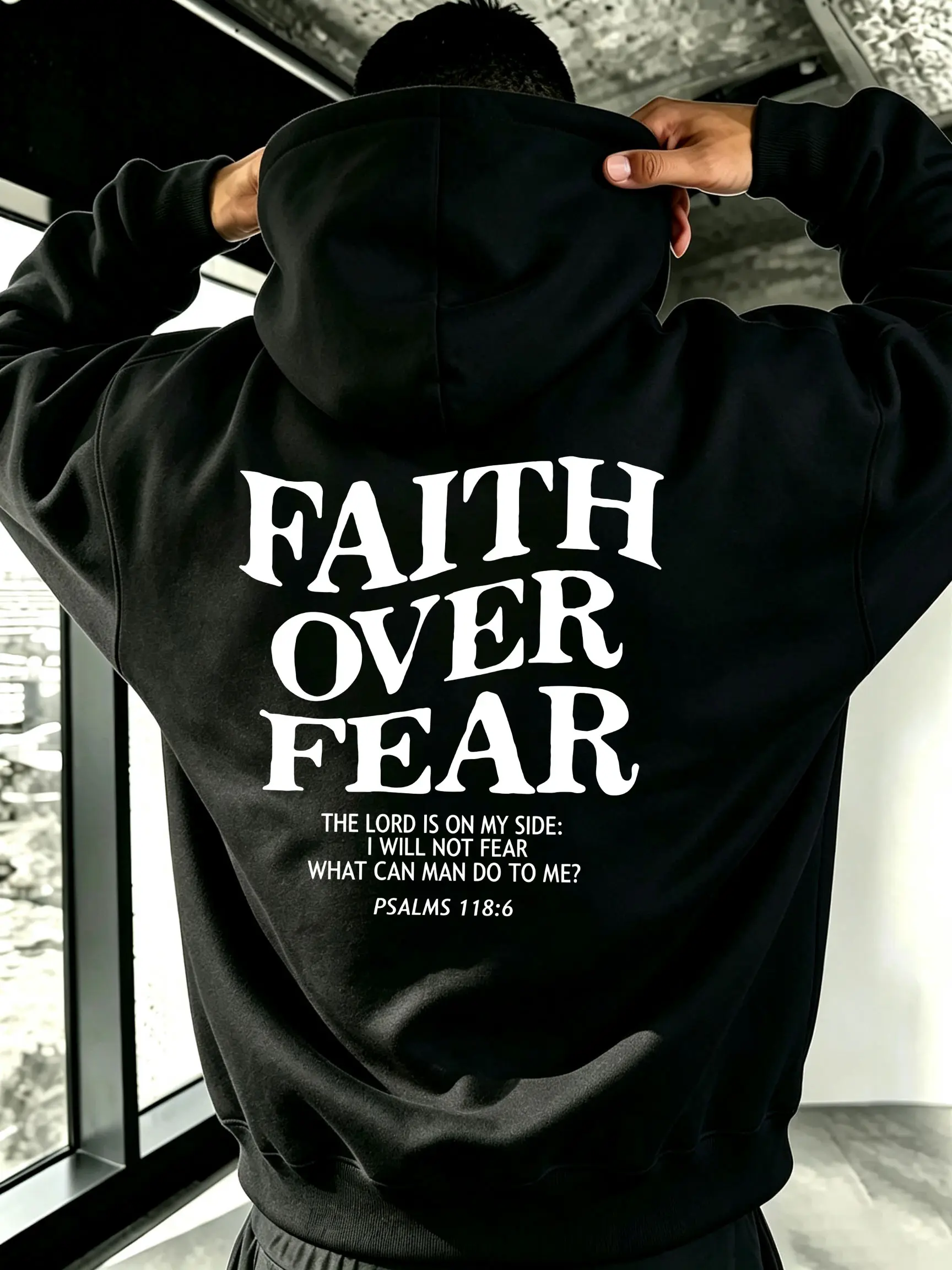Faith Over Fear retro double-sided hoodie with thick topstitching and lettering PSALMS118:6 motivational text unisex oversized sweatshirt
