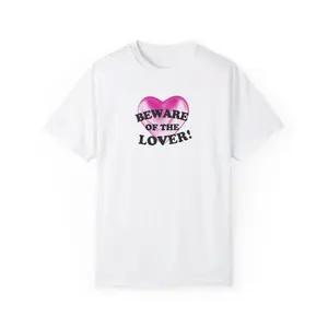 Beware of the Lover T-Shirt